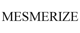 MESMERIZE trademark
