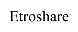 ETROSHARE trademark