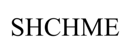 SHCHME trademark