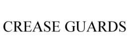 CREASE GUARDS trademark