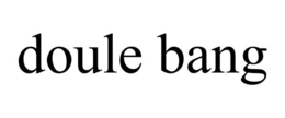 DOULE BANG trademark