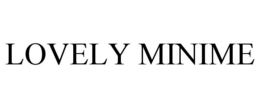 LOVELY MINIME trademark