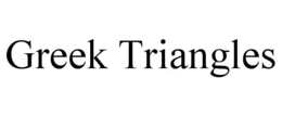 GREEK TRIANGLES trademark