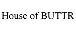 HOUSE OF BUTTR trademark