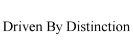 DRIVEN BY DISTINCTION trademark