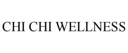 CHI CHI WELLNESS trademark