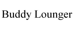 BUDDY LOUNGER trademark