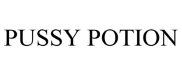 PUSSY POTION trademark