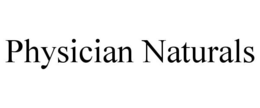 PHYSICIAN NATURALS trademark
