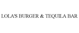 LOLA'S BURGER & TEQUILA BAR trademark