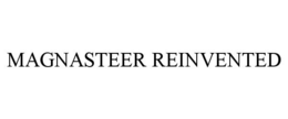 MAGNASTEER REINVENTED trademark