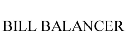 BILL BALANCER trademark