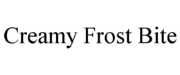 CREAMY FROST BITE trademark