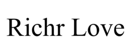 RICHR LOVE trademark
