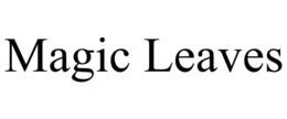 MAGIC LEAVES trademark