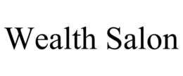 WEALTH SALON trademark