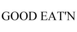 GOOD EAT'N trademark