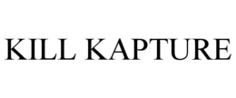 KILL KAPTURE trademark