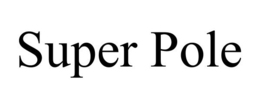 SUPER POLE trademark