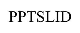 PPTSLID trademark