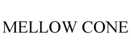 MELLOW CONE trademark