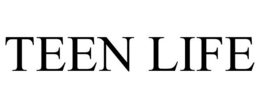 TEEN LIFE trademark