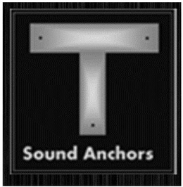 T SOUND ANCHORS trademark