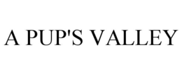 A PUP'S VALLEY trademark