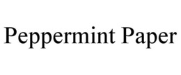 PEPPERMINT PAPER trademark