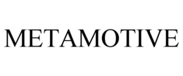 METAMOTIVE trademark