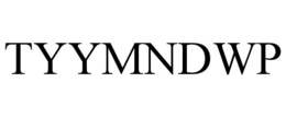 TYYMNDWP trademark