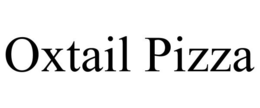 OXTAIL PIZZA trademark