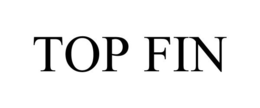 TOP FIN trademark
