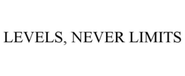 LEVELS, NEVER LIMITS trademark