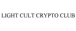 LIGHT CULT CRYPTO CLUB trademark