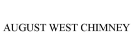 AUGUST WEST CHIMNEY trademark