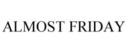 ALMOST FRIDAY trademark