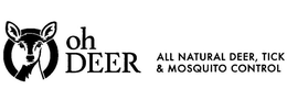 OH DEER ALL NATURAL DEER, TICK & MOSQUITO CONTROL trademark
