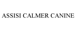 ASSISI CALMER CANINE trademark