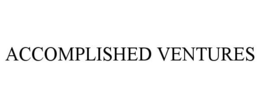 ACCOMPLISHED VENTURES trademark