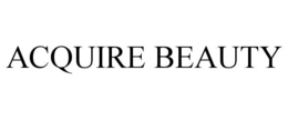 ACQUIRE BEAUTY trademark