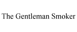 THE GENTLEMAN SMOKER trademark