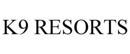 K9 RESORTS trademark