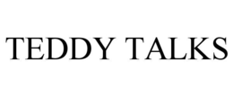 TEDDY TALKS trademark