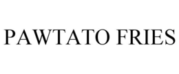 PAWTATO FRIES trademark