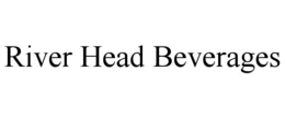 RIVER HEAD BEVERAGES trademark