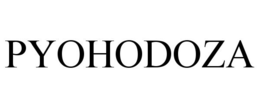 PYOHODOZA trademark