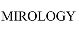 MIROLOGY trademark