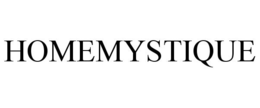 HOMEMYSTIQUE trademark