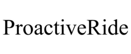 PROACTIVERIDE trademark